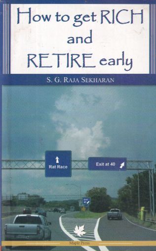 Picture of HOW TO GET RICH AND RETIRE EARLY (BY-S.G.RAJA SEKHASENA)