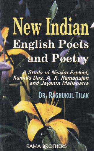 Picture of NEW INDIAN ENGLISH POETS AND POETRY (DR.RAGHUKUL TILAK)