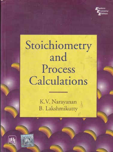 Picture of STOICHIOMETRY AND PROCESS CALCULATION